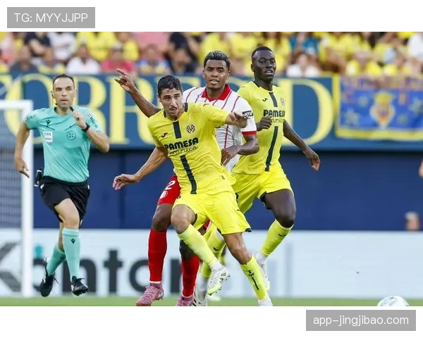 比利亚雷亚尔少赛一轮暂列第三 攻防平衡性表现稳定